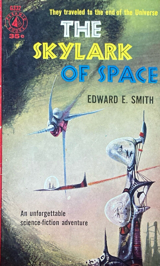 The Skylarks of Space by E.E. Doc Smith 1958 Pyramid G332 Paperback