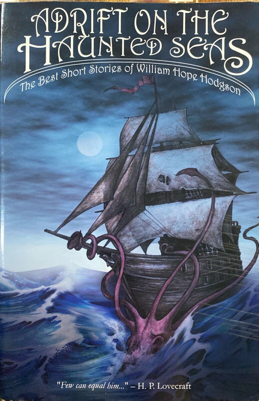 Adrift on the Haunted Seas by William Hope Hodgson 2005 Cold Spring Paperback
