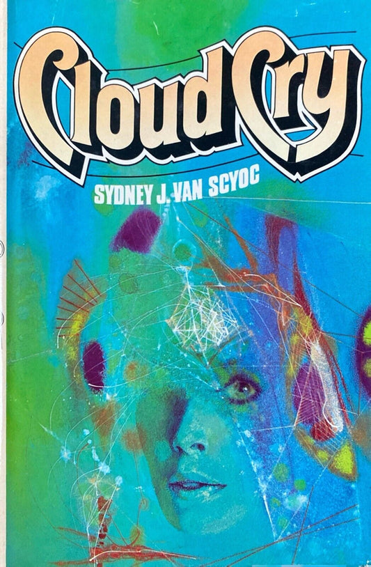 Cloud Cry by Sydney J. Van Scyoc 1977 Berkley Putnam Hardcover BCE