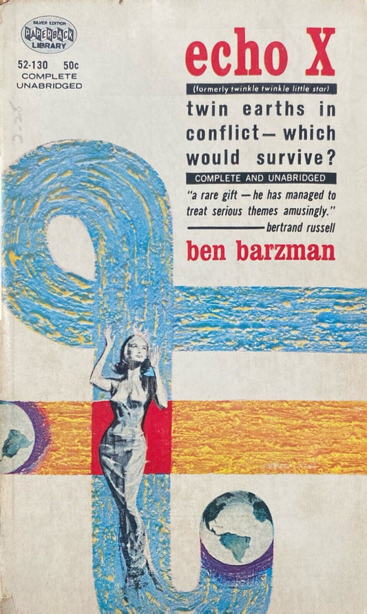 Echo X by Ben Barzman 1962 Paperback Library 52-130 Paperback