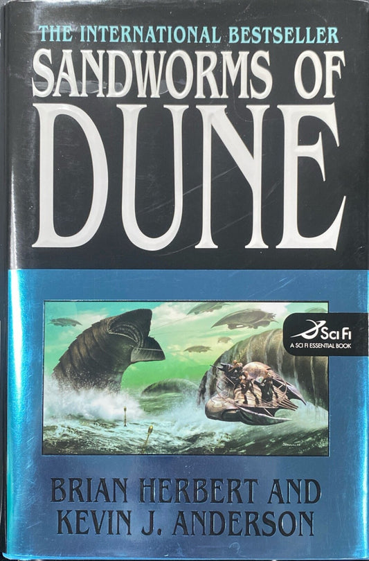 Sandworms of Dune by Brian Herbert & Kevin J. Anderson 2007 Tor Hardcover