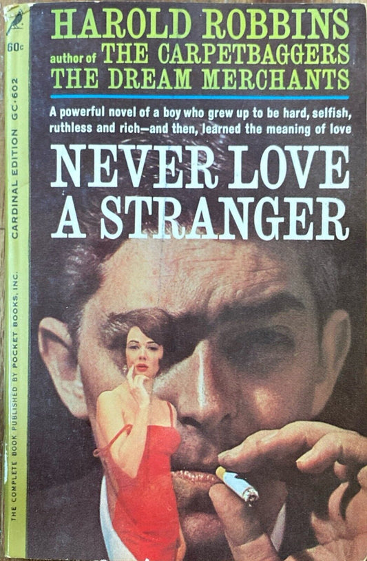 Never Love a Stranger by Harold Robbins 1963 Pocket Cardinal GC-602 Paperback