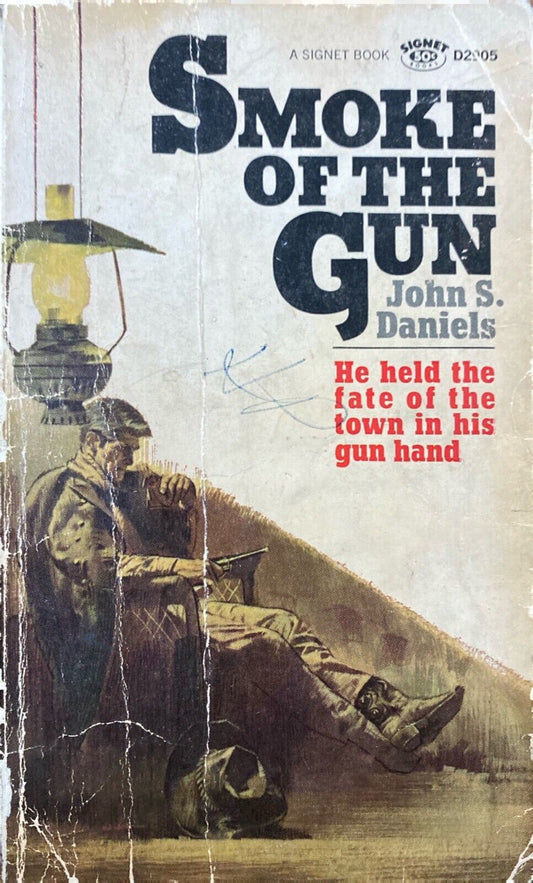 Smoke of the Gun by John S. Daniels 1958 Signet D2905 Paperback Fourth