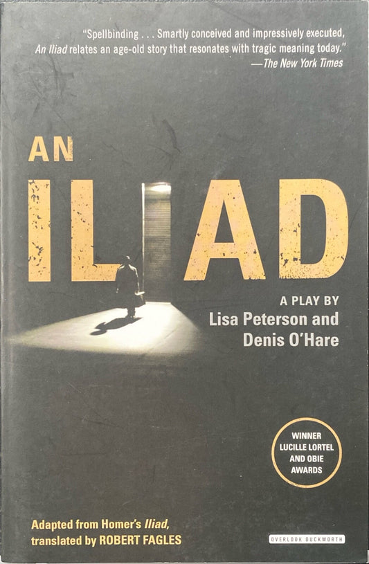 An Iliad by Lisa Peterson and Denis O'Hare 2014 Overlook Duckworth Paperback