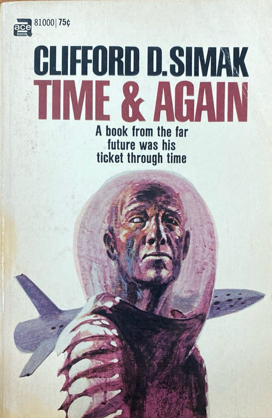 Time & Again by Clifford D. Simak 1951 Ace 81000 Paperback