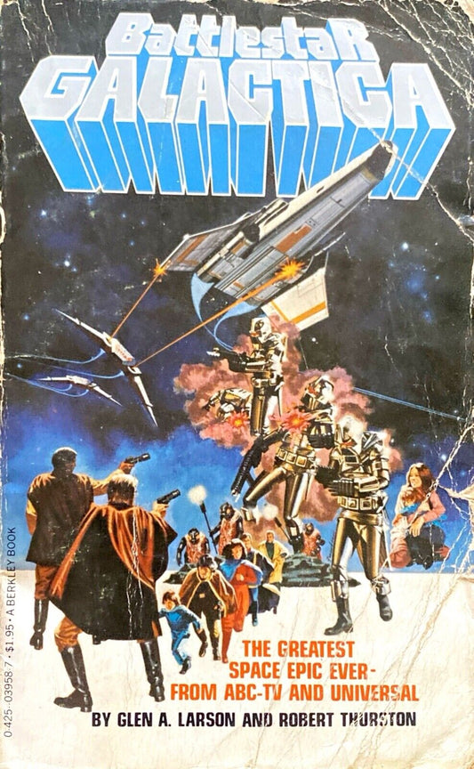 Battlestar Galactica by Glen A. Larson & Robert Thurston 1978 Paperback