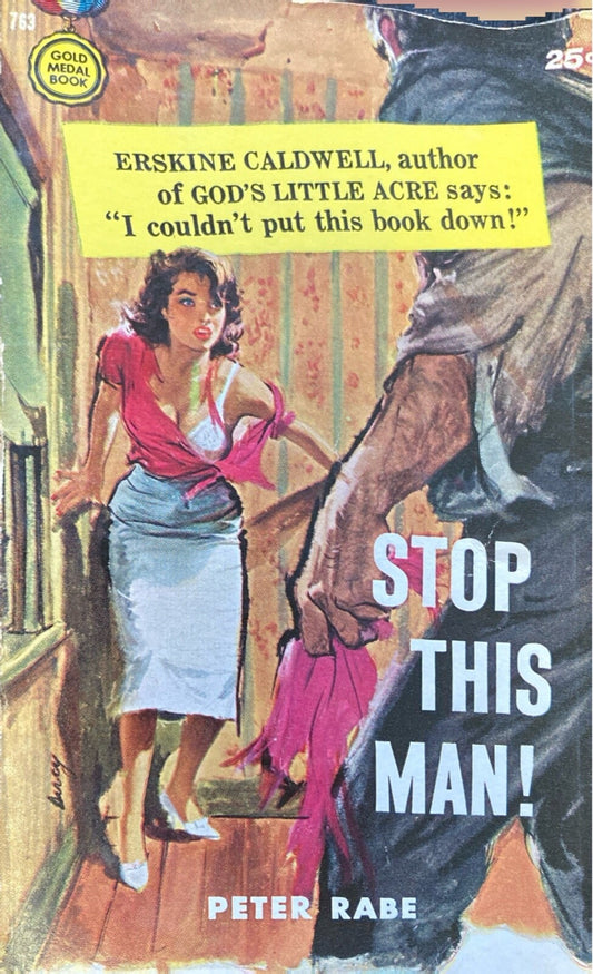 Stop This Man! by Peter Rabe 1958 Gold Medal 763 Paperback