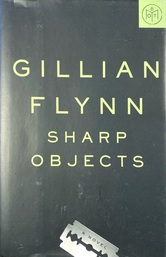 Sharp Objects by Gillian Flynn 2012 Broadway Hardcover