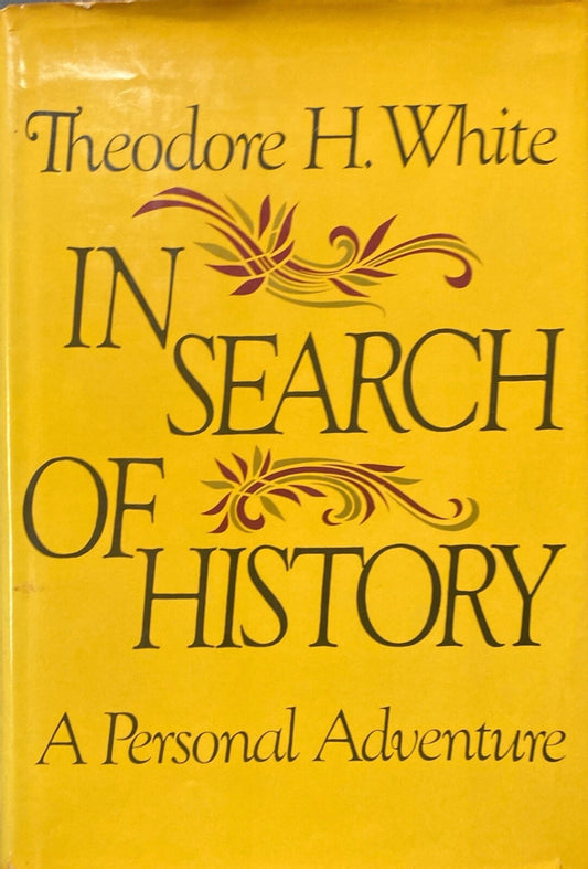 In Search of History: A Personal Adventure by T.H.White 1978 Harper Hardcover
