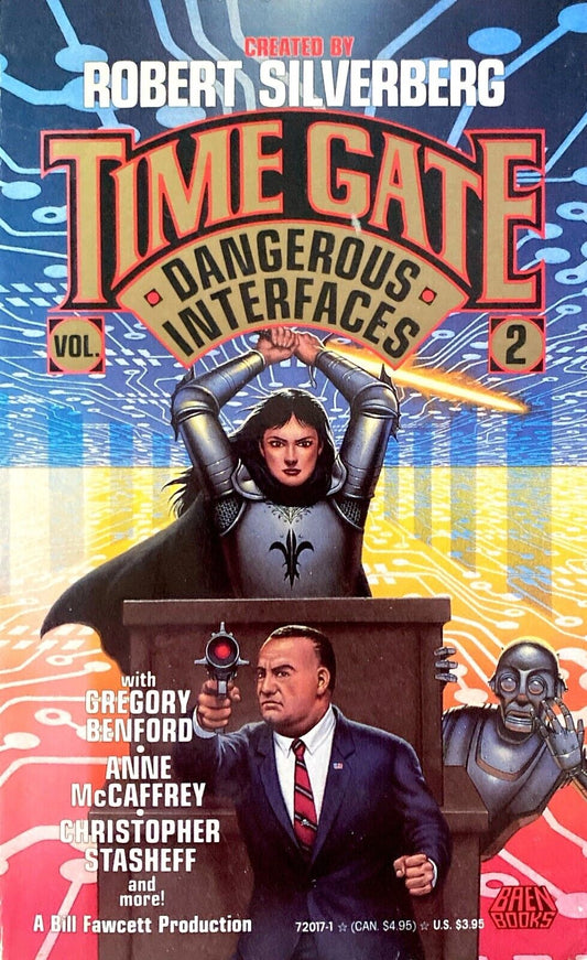 Time Gate Vol. 2: Dangerous Interfaces by Robert Silverberg 1990 Baen Paperback