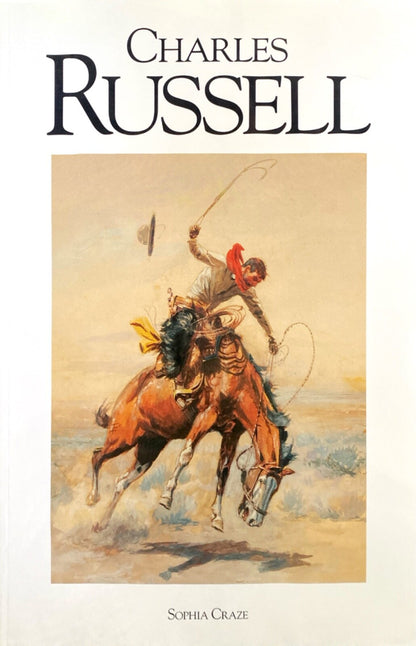 Charles Russell by Sophia Craze 1998 Knickerbocker Press Trade Paperback