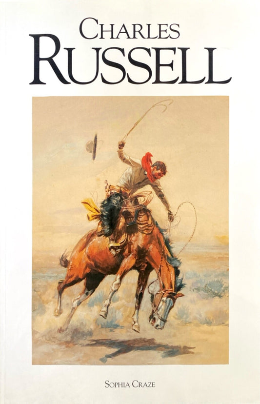 Charles Russell by Sophia Craze 1998 Knickerbocker Press Trade Paperback