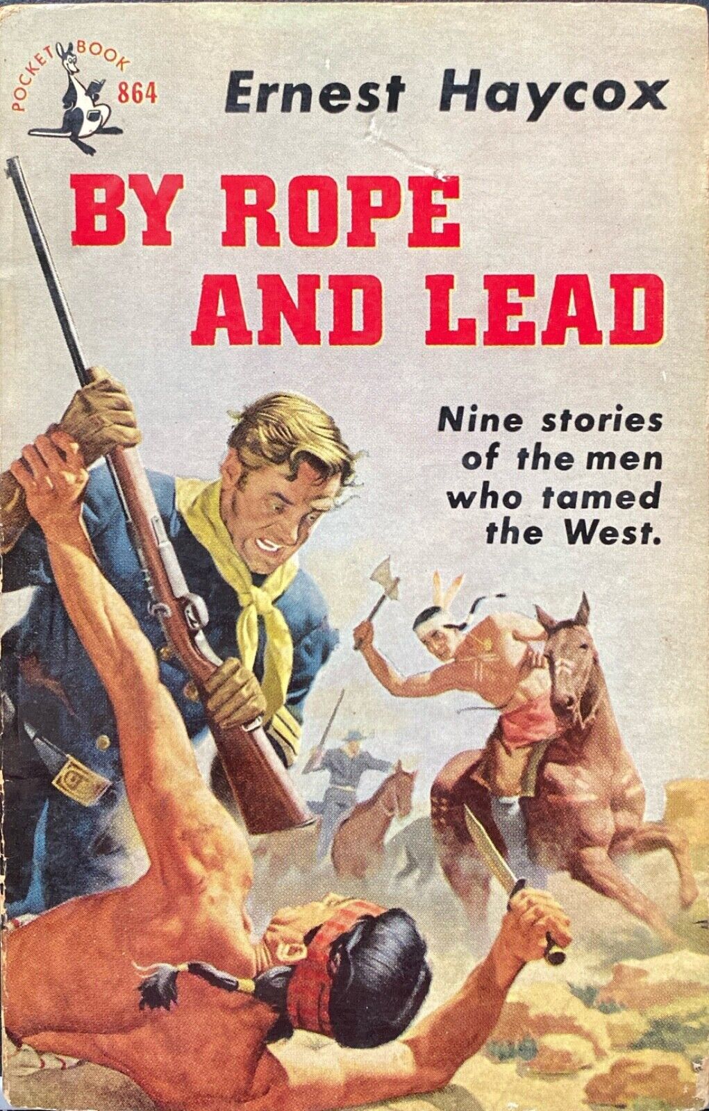By Rope and Lead by Ernest Haycox 1952 Pocket Book 864 Paperback