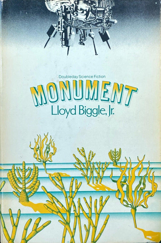 Monument by Lloyd Biggle, Jr. 1974 Doubleday Hardcover BCE