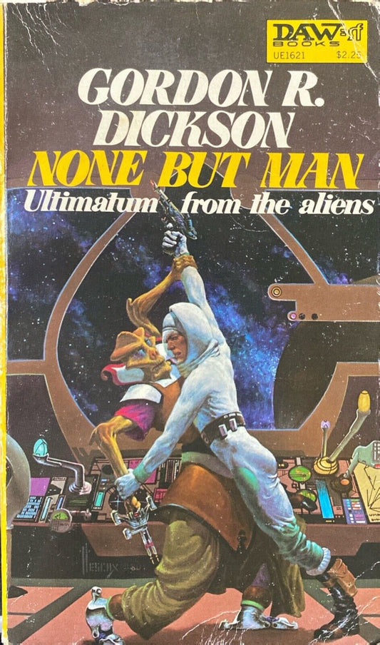 None But Man by Gordon R. Dickson 1981 Daw UE1621 Paperback