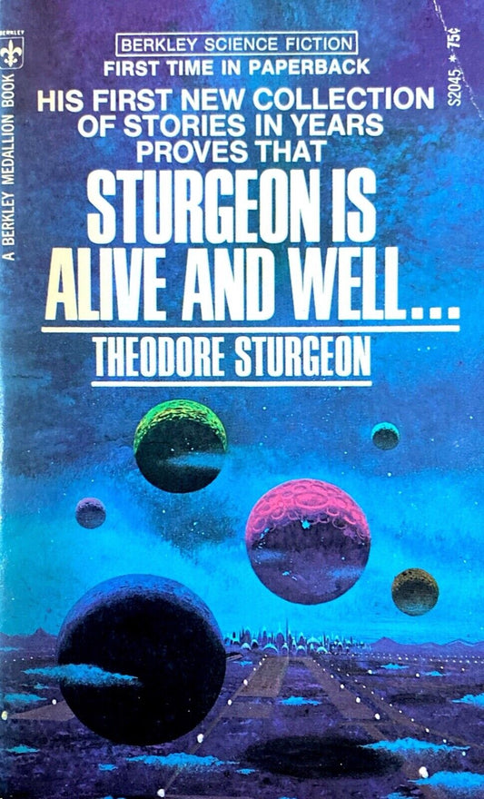 Sturgeon is Alive and Well by Theodore Sturgeon 1971 Berkley S2045 Paperback