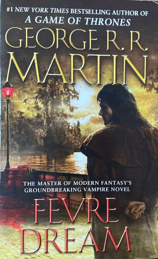 Fevre Dream by George R.R. Martin 2012 Bantam Paperback