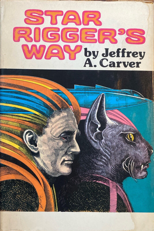 Star Rigger's Way by Jeffrey A. Carver 1978 Nelson Doubleday Hardcover BCE