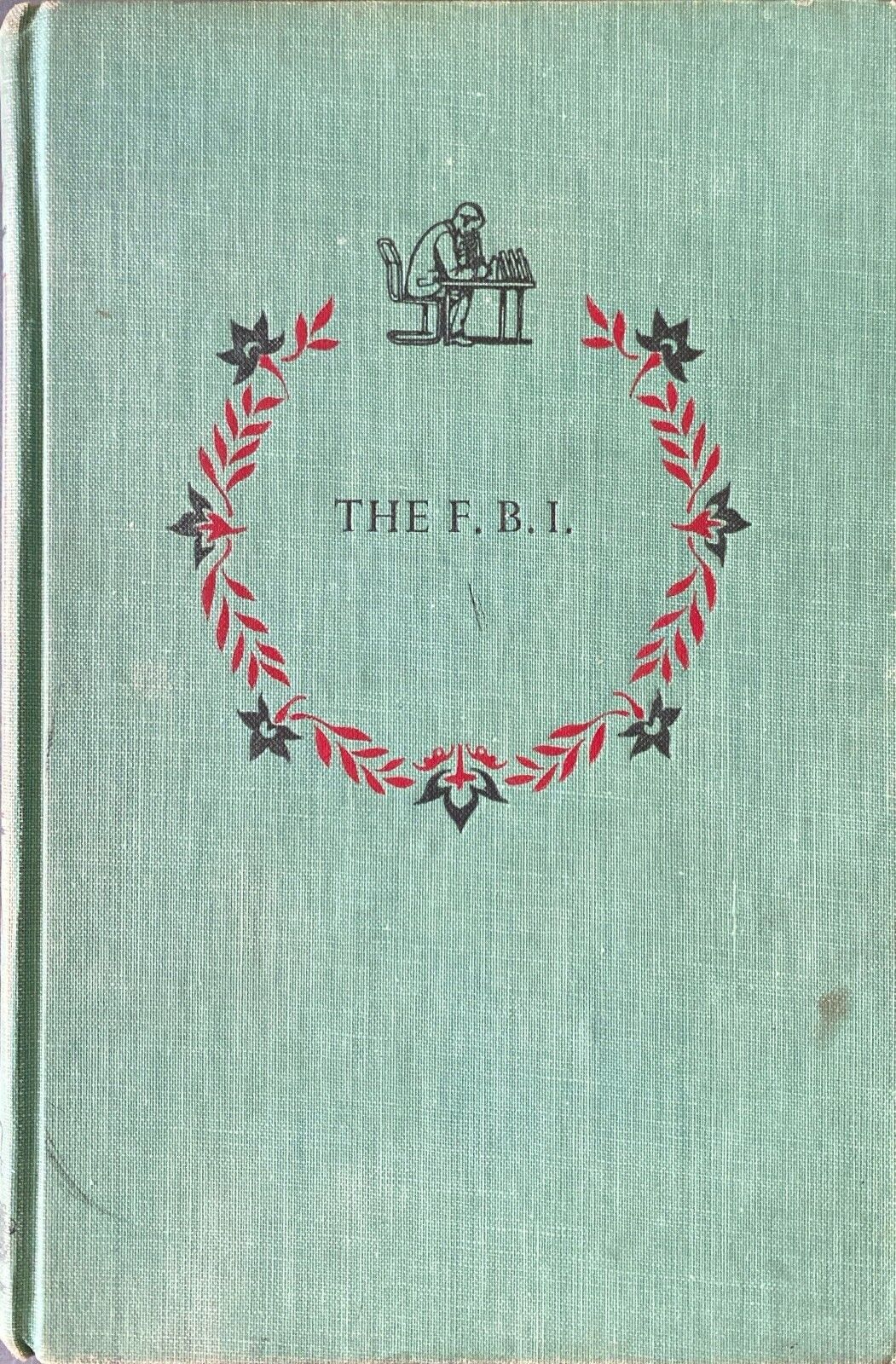 The F.B.I. by Quentin Reynolds 1954 Landmark Books Hardcover