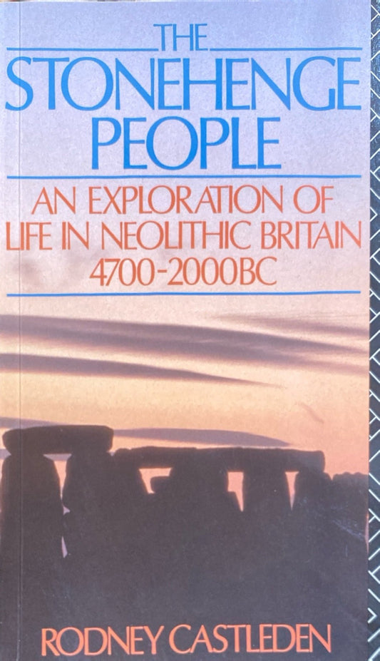 The Stonehenge People by Rodney Castleden 1998 Routledge Trade Paperback