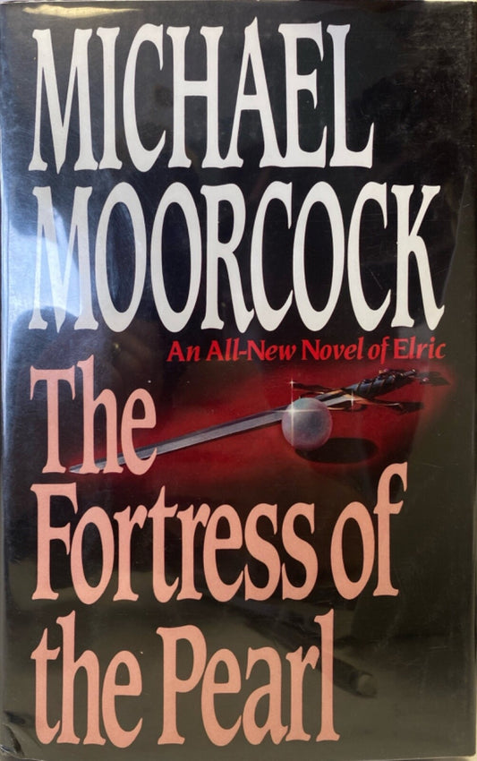 The Fortress of the Pearl by Michael Moorcock 1989 Ace Hardcover BCE