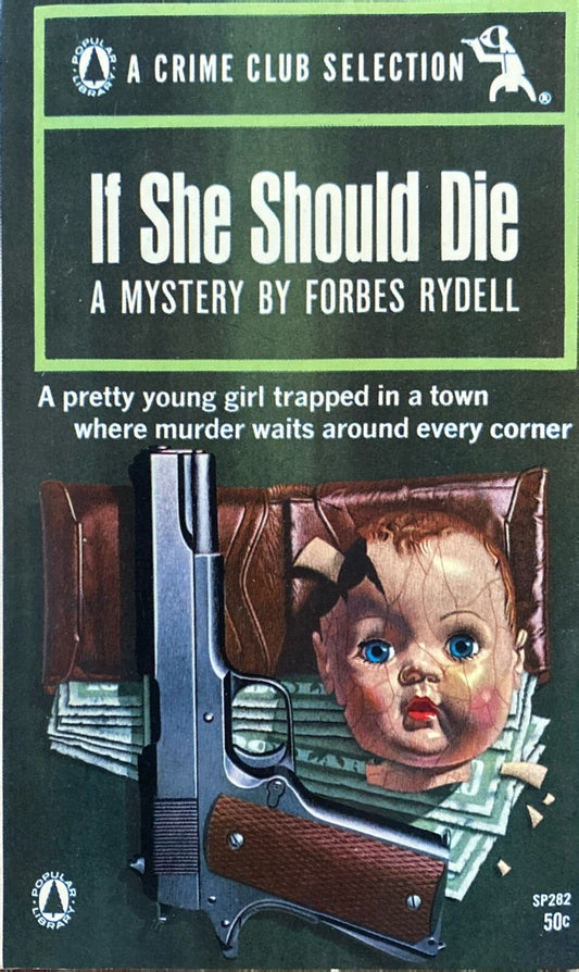 If She Should Die by Forbes Rydell 1964 Popular Library SP262 Paperback