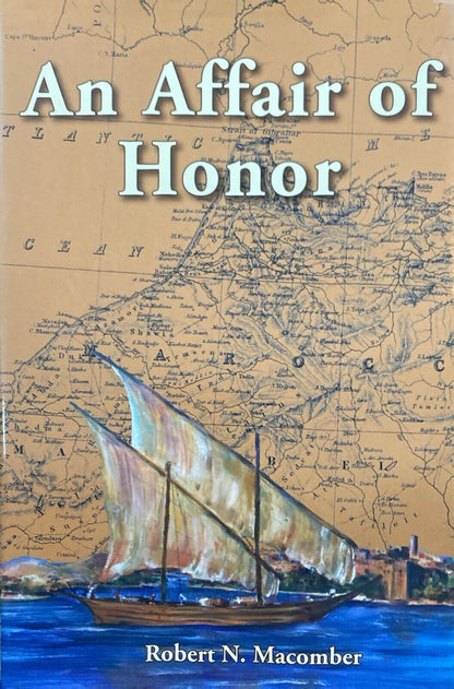 An Affair of Honor by Robert N. Macomber 2006 Pineapple Press Hardcover