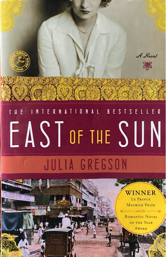 East of the Sun by Julia Gregson 2009 Touchstone Trade Paperback