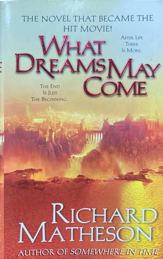 What Dreams May Come by Richard Matheson 1998 Tor Paperback