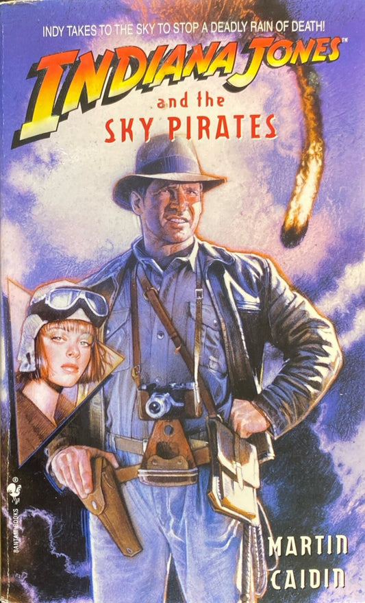 Indiana Jones and the Sky Pirates by Martin Caidin 2008 Bantam Paperback