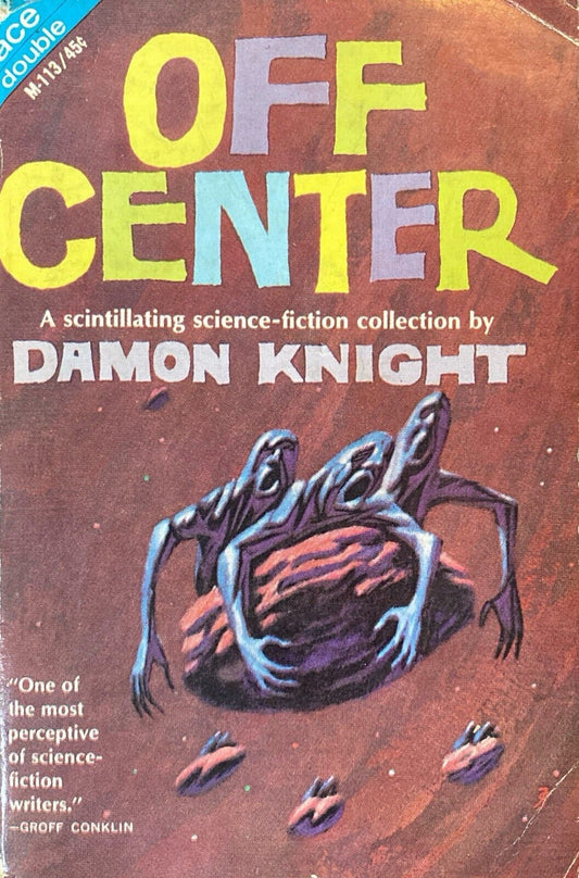The Rithian Terror/Off Center by Damon Knight 1965 Ace Double M-113