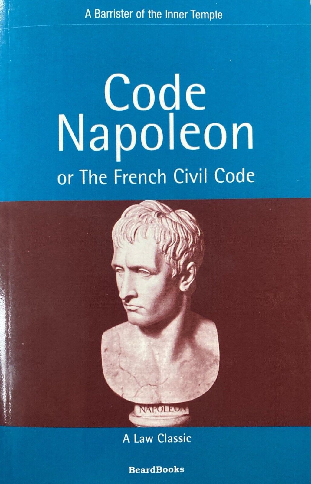 Code Napoleon or The French Civil Code by A Barrister of the Inner Temple PB