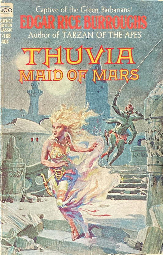 Thuvia Maid of Mars by Edgar Rice Burroughs Ace F-168 Paperback
