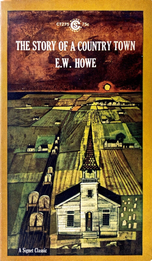 The Story of a Country Town by E.W. Howe 1964 Signet Classic CT275 Paperback