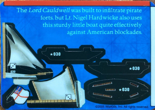 WizKids Pirates CSG of the Revolution 030 HMS Lord Cauldwell Unpunched