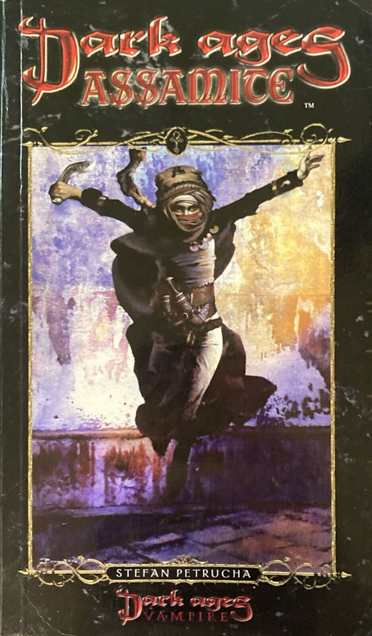 Darks Ages: Assamite by Stefan Petrucha 2002 White Wolf Paperback