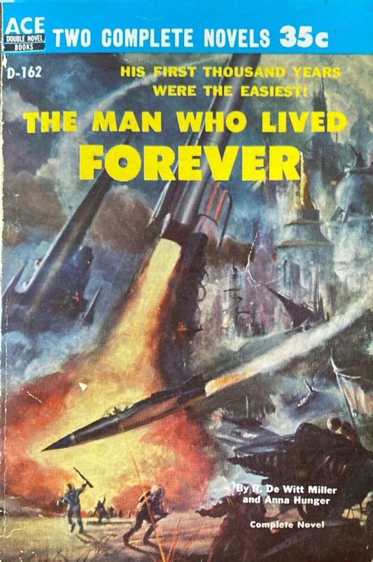 The Man Who Lived Forever/Mars Monopoly by Miller/Sohl 1956 Ace Double D-162