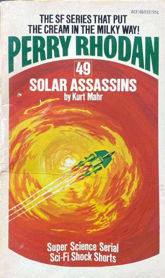 Perry Rhodan 49: Solar Assassins by Kurt Mahr  1974 Ace Paperback