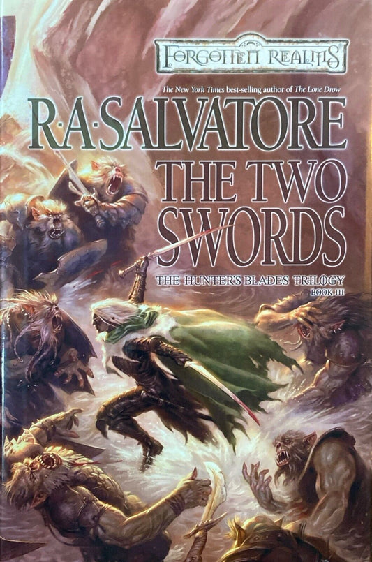 The Two Swords by R.A. Salvatore 2004 Wizards Hardcover Forgotten Realms Drizzt