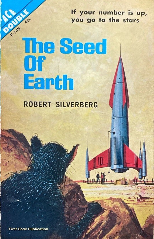 Next Stop the Stars/The Seed of Earth by Robert Silverberg 1962 Ace Double F-145