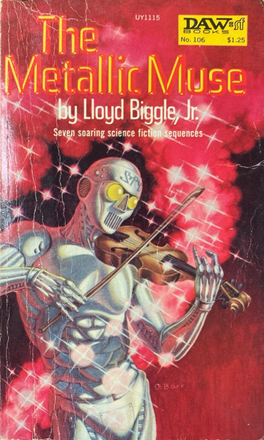The Metallic Muse by Lloyd Biggle, Jr. 1974 Daw Paperback