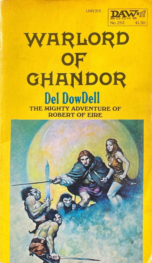Warlord of Ghandor by Del DowDell 1977 Daw No. 253 UW1315 Paperback