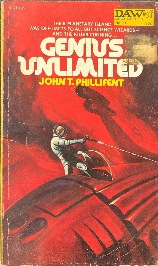 Genius Unlimited by John T. Phillifent 1972 Daw No. 16 UQ1016 Paperback
