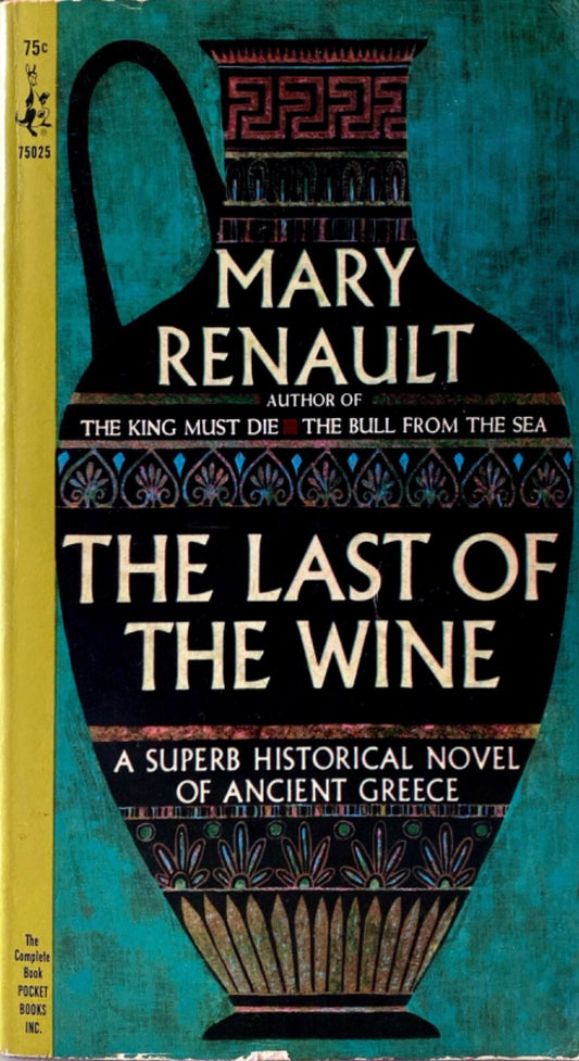 The Last of the Wine by Mary Renault 1964 Pocket 75025 Paperback