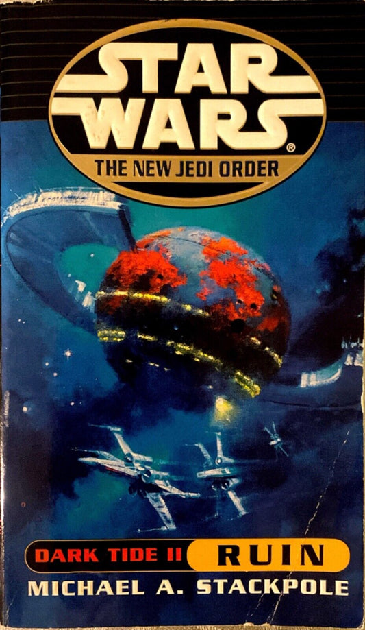 Star Wars The New Jedi Order Dark Tide II Ruin by Michael Stackpole Lucas Books