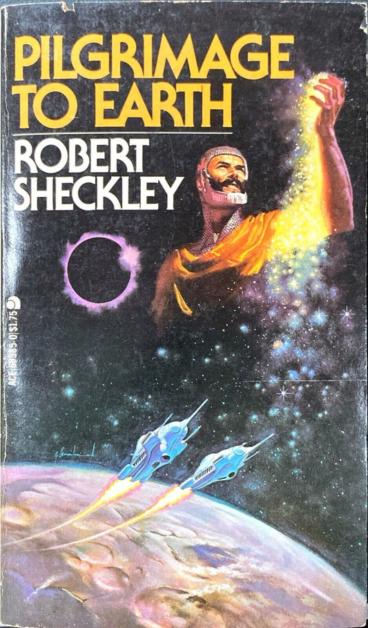 Pilgramage to Earth  by Robert Sheckley 1978 Ace Paperback
