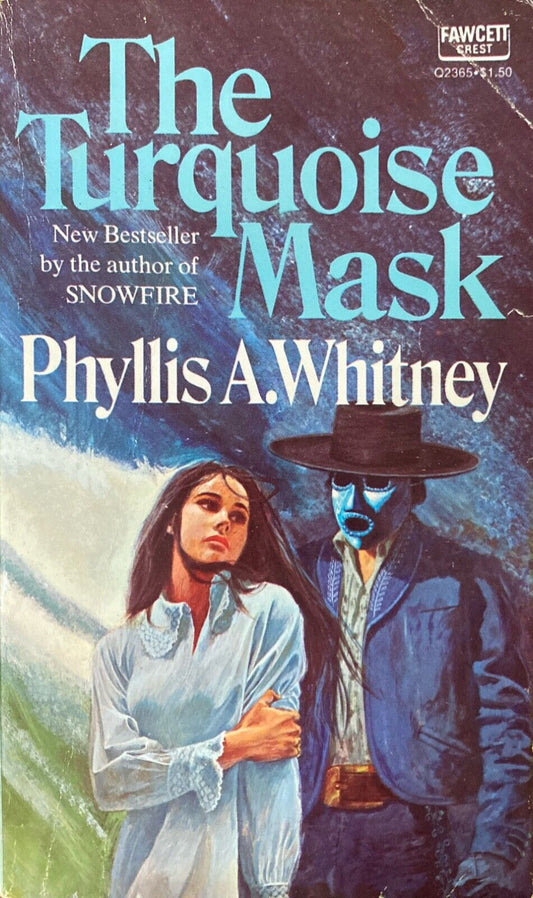 The Turquoise Mask by Phyllis A Whitney 1975 Fawcett Crest Q2365 Paperback