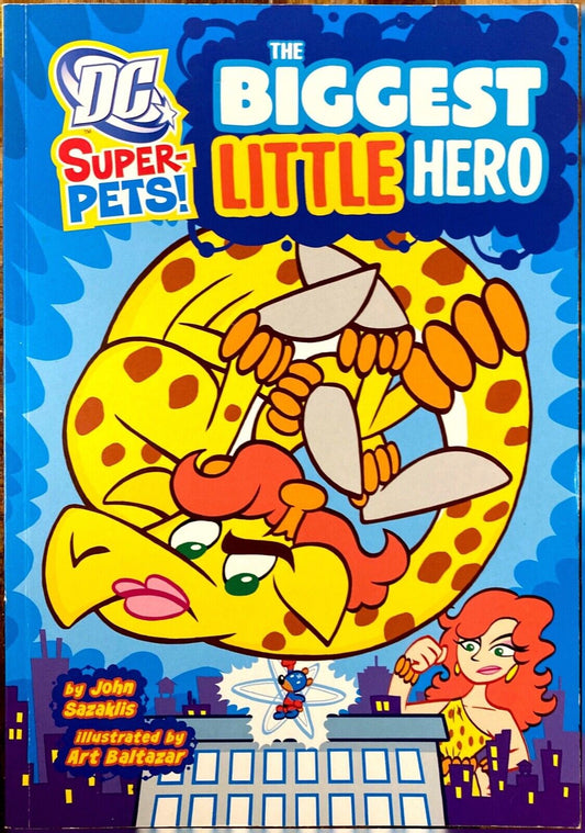 DC Super-Pets: The Biggest Little Hero by John Sazakis 2012 Paperback