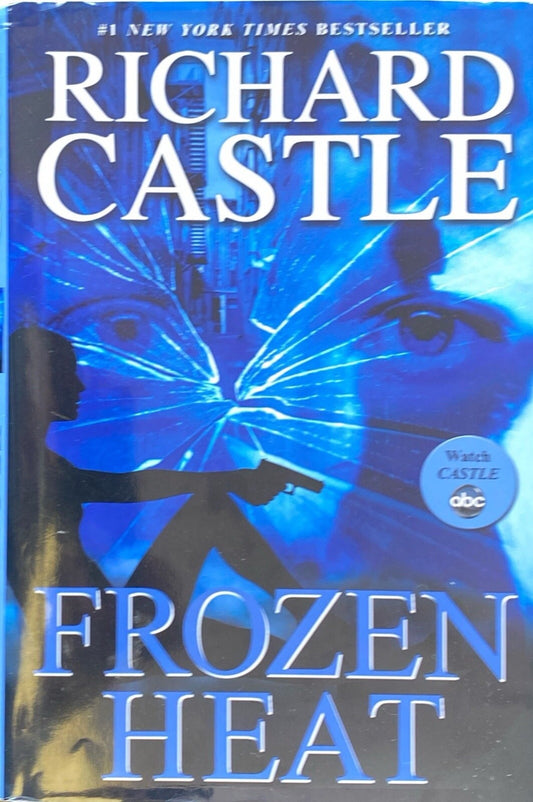 Frozen Heat by Richard Castle 2012 Hyperion Hardcover