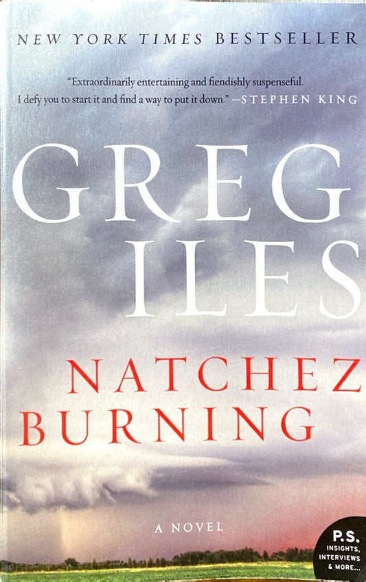 Natchez Burning by Greg Iles 2014 William Morrow Trade Paperback